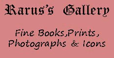 RARUS'S GALLERY - Fine Books,Prints,Photographs & Icons